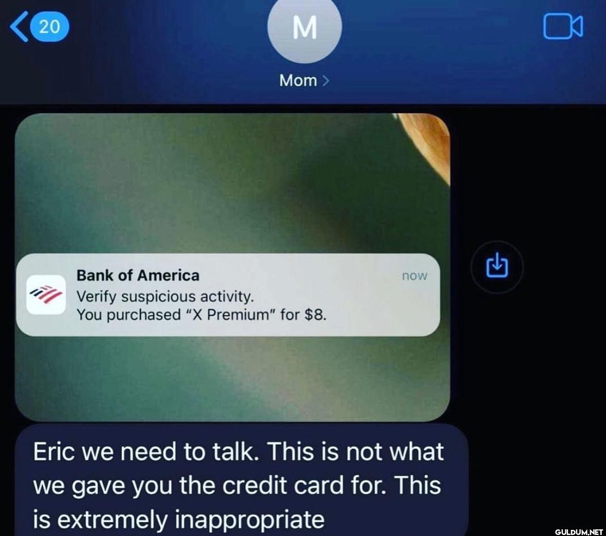 20 M Mom > Bank of America...
