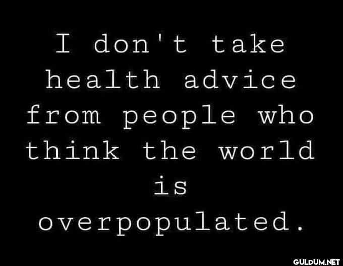 🎯    I don't take health...