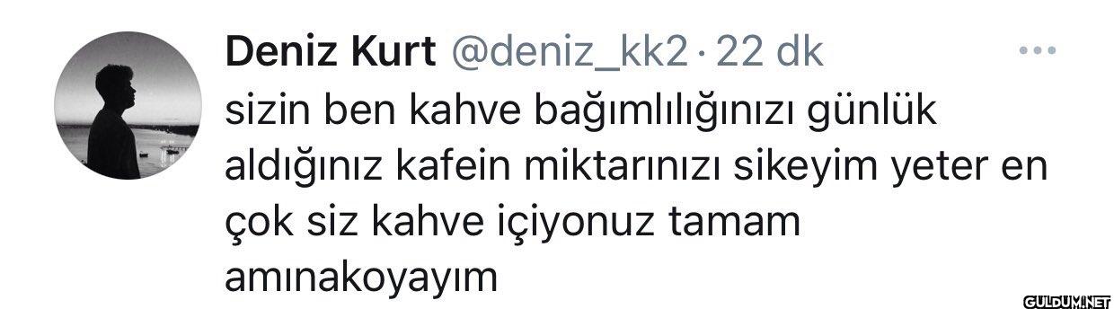 dk sizin ben kahve...
