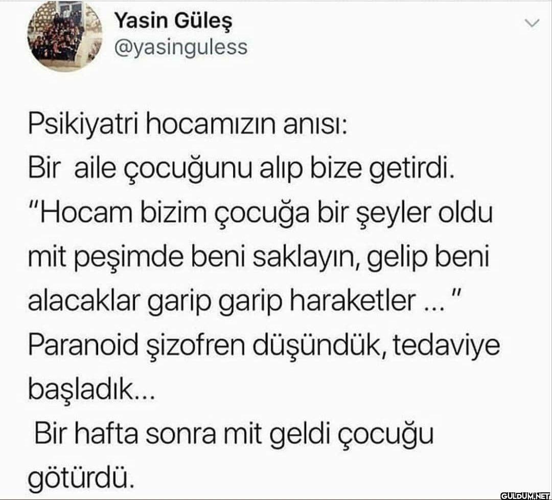Psikiyatri hocamızın...