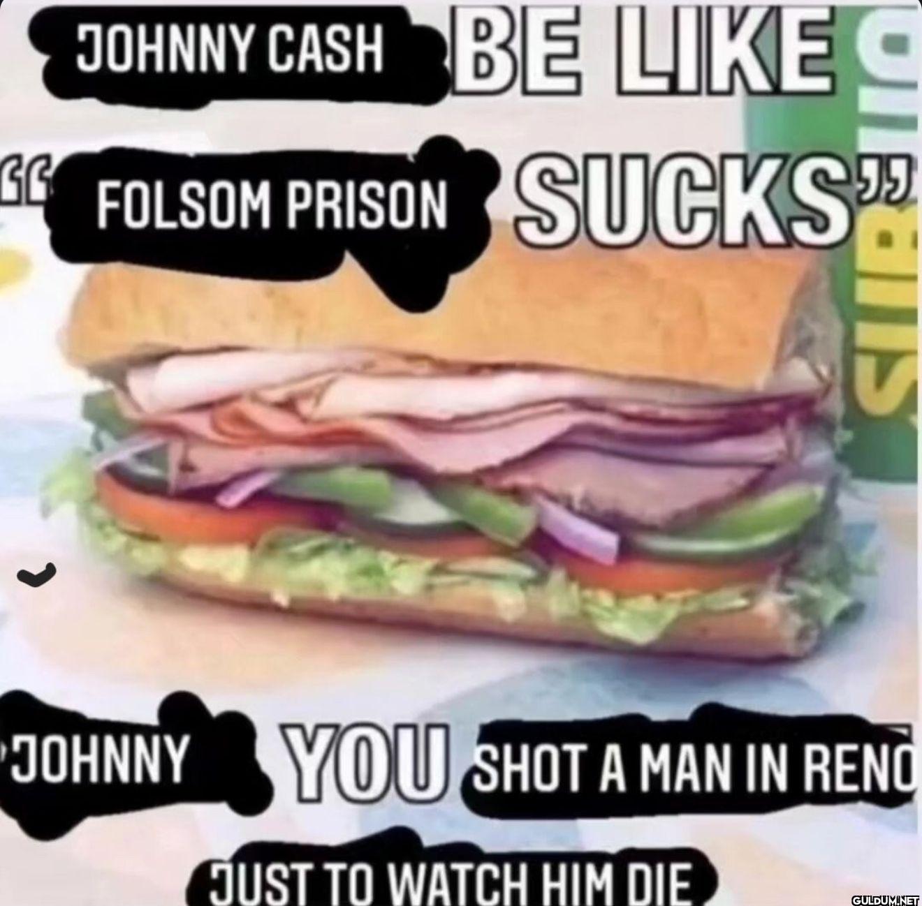 JOHNNY CASH BE LIKE C...