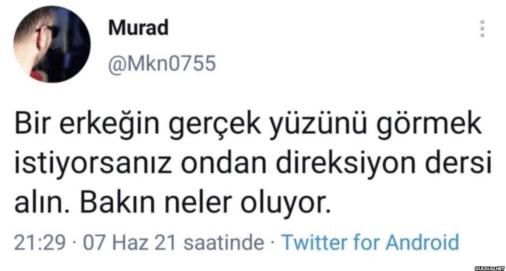 Bir erkeğin gerçek yüzünü...