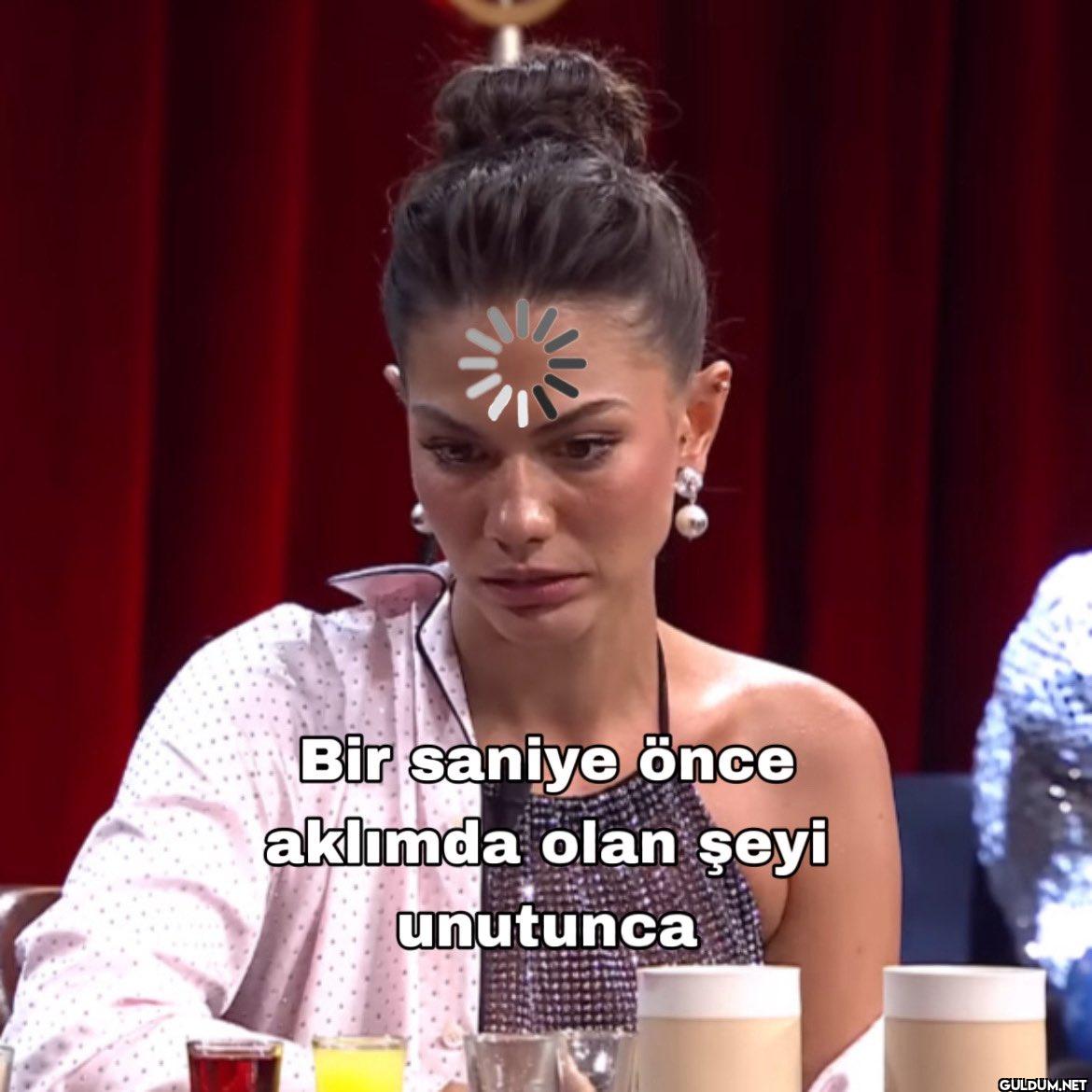 Bir saniye önce aklımda...