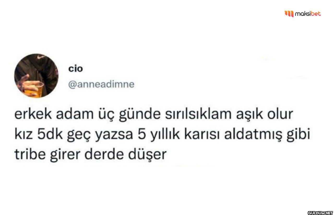 erkek adam üç günde...