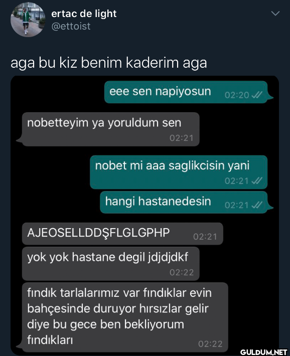 > aga bu kiz benim kaderim...