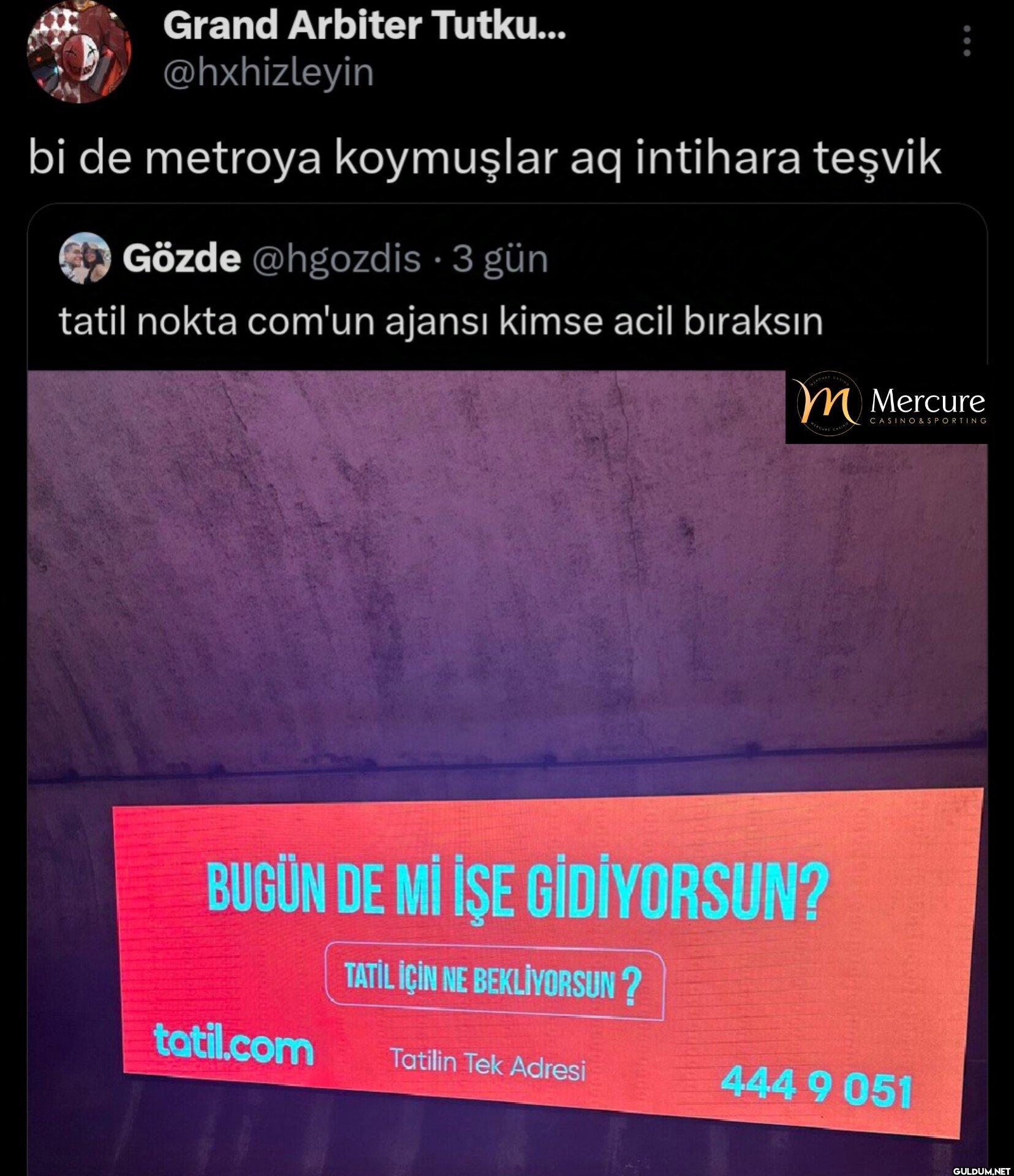 bi de metroya koymuşlar aq...