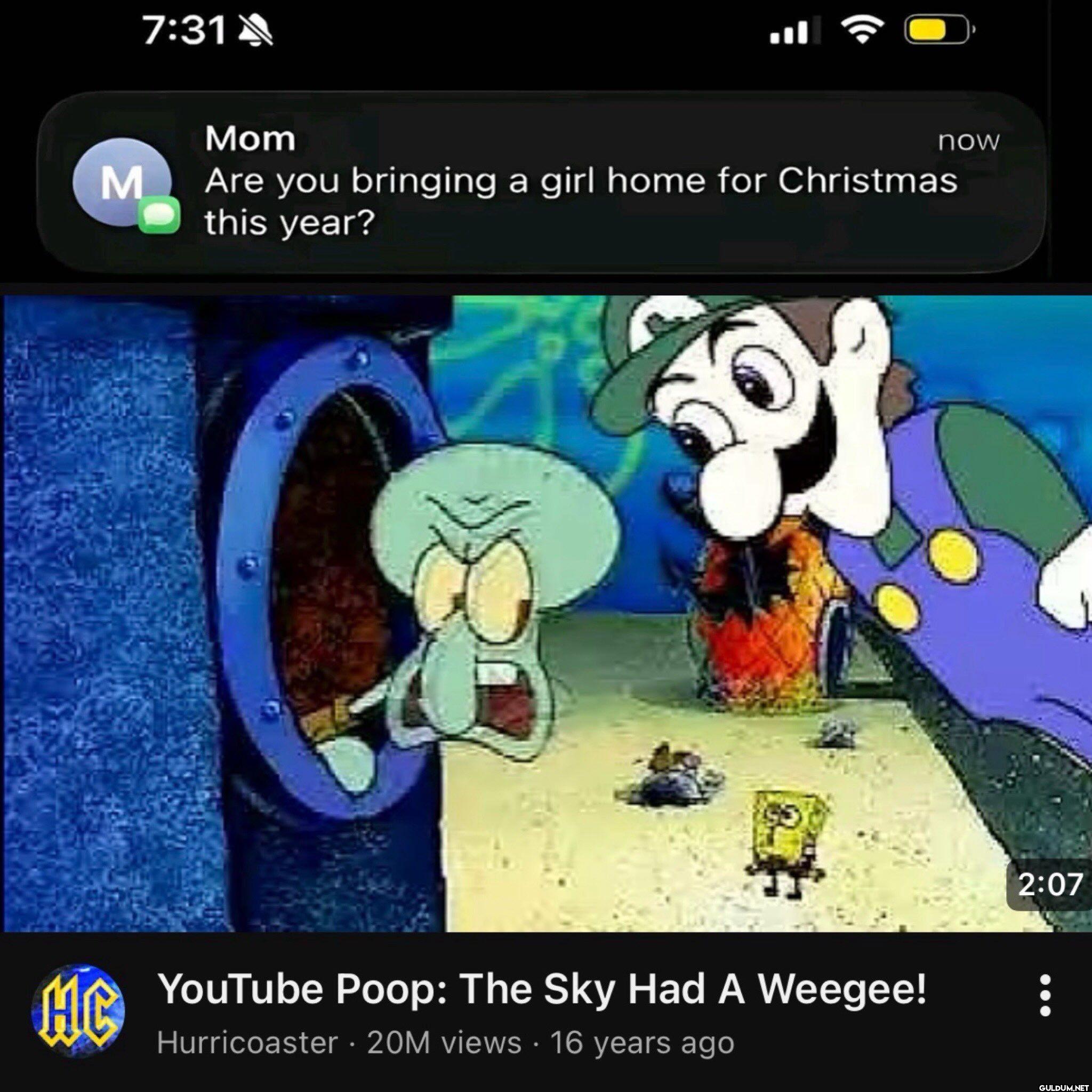 Mom now Are you bringing a...
