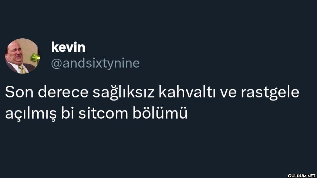 Son derece sağlıksız...