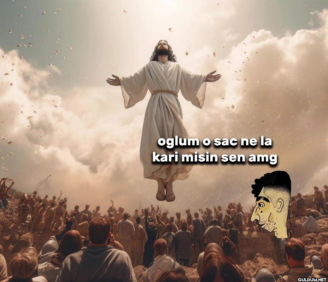 oglum o sac ne la kari...
