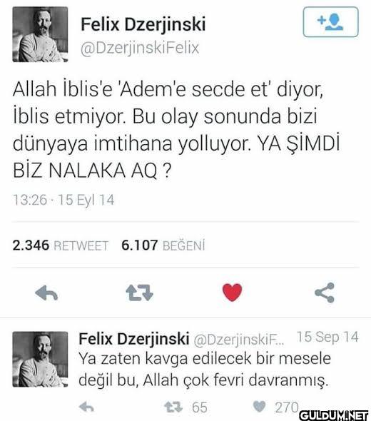 Allah iblis'e 'Adem'e...