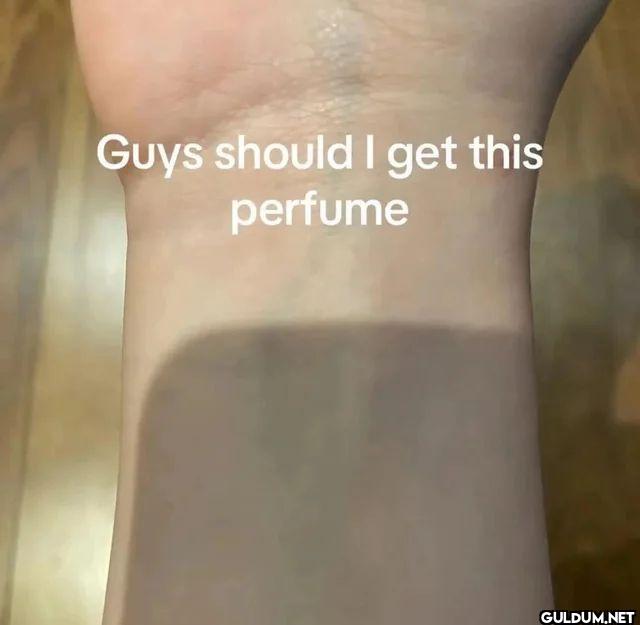 Guys should I get this perfume