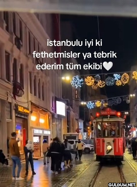 D&P istanbulu iyi ki...