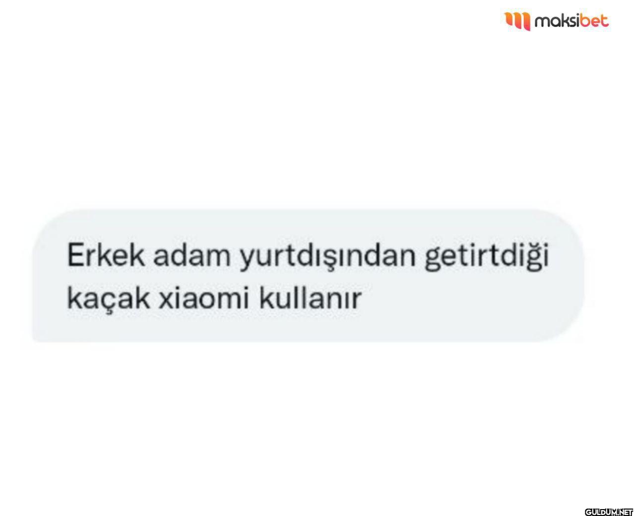 maksibet Erkek adam...