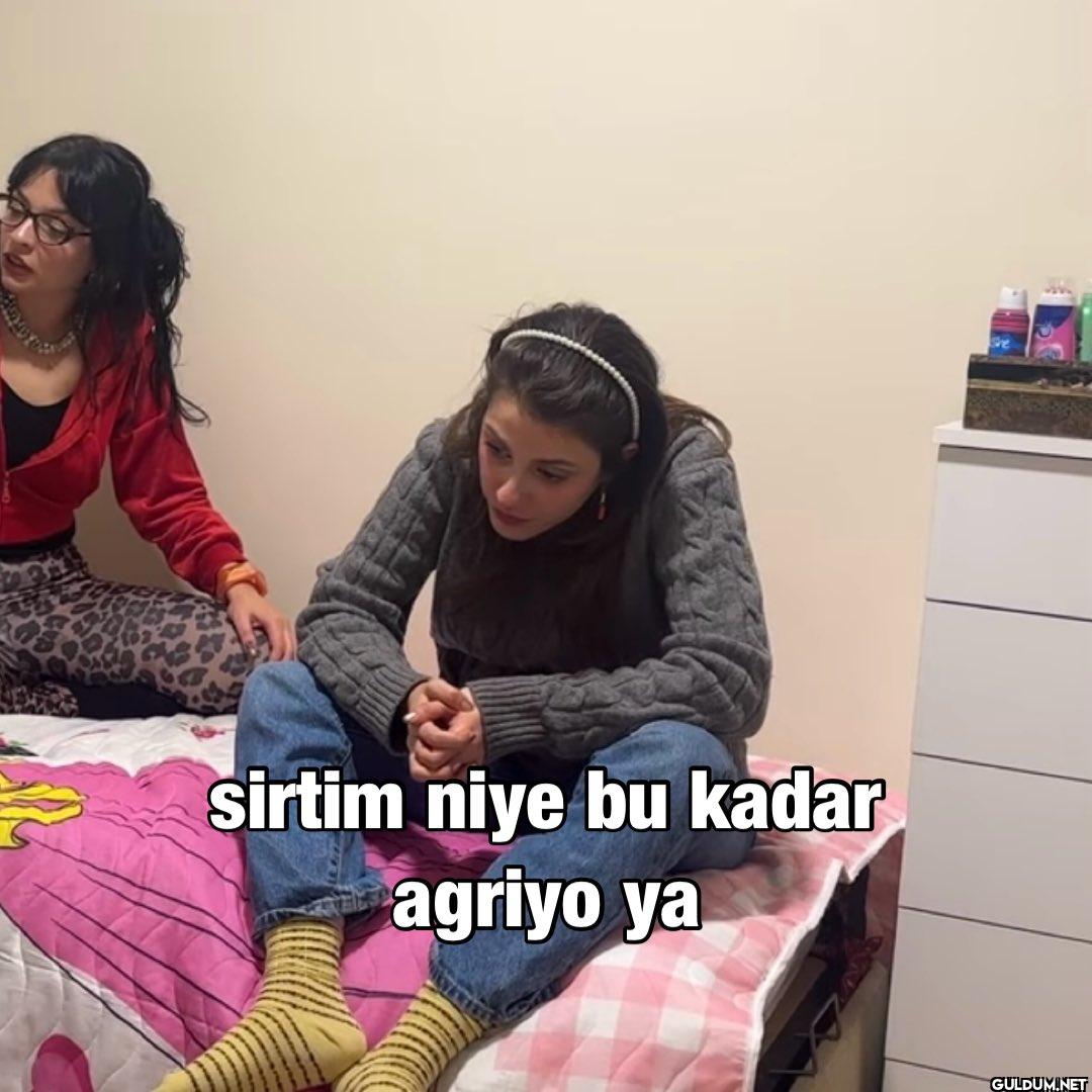 sirtim niye bu kadar agriyo ya