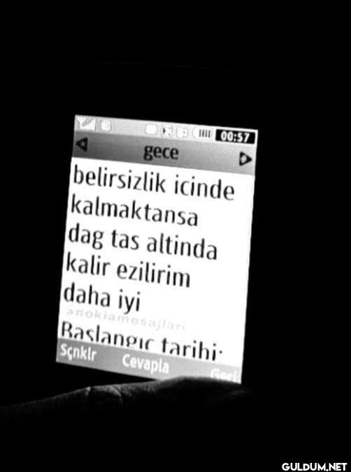 gece 00:57 belirsizlik...