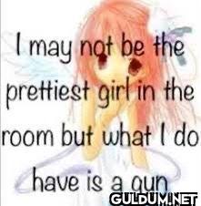 I may not be the prettiest...