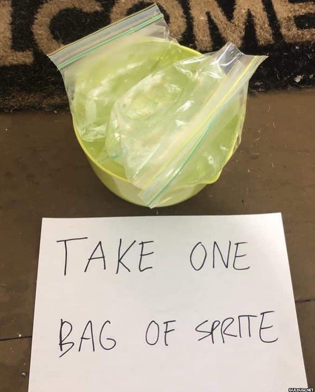 TAKE ONE BAG OF SPRITE
