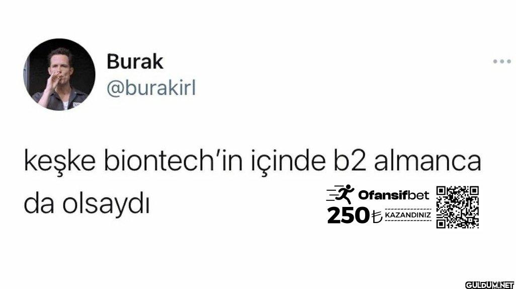 keşke biontech'in içinde...