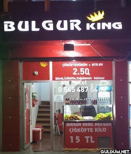 Benzer işler. BULGUR KING...