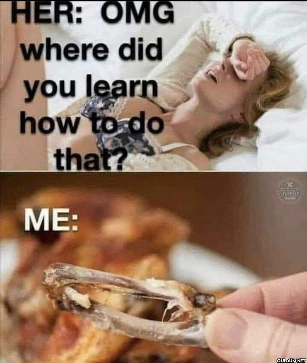 HER: OMG where did you...