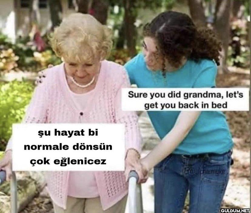 şu hayat bi normale dönsün...