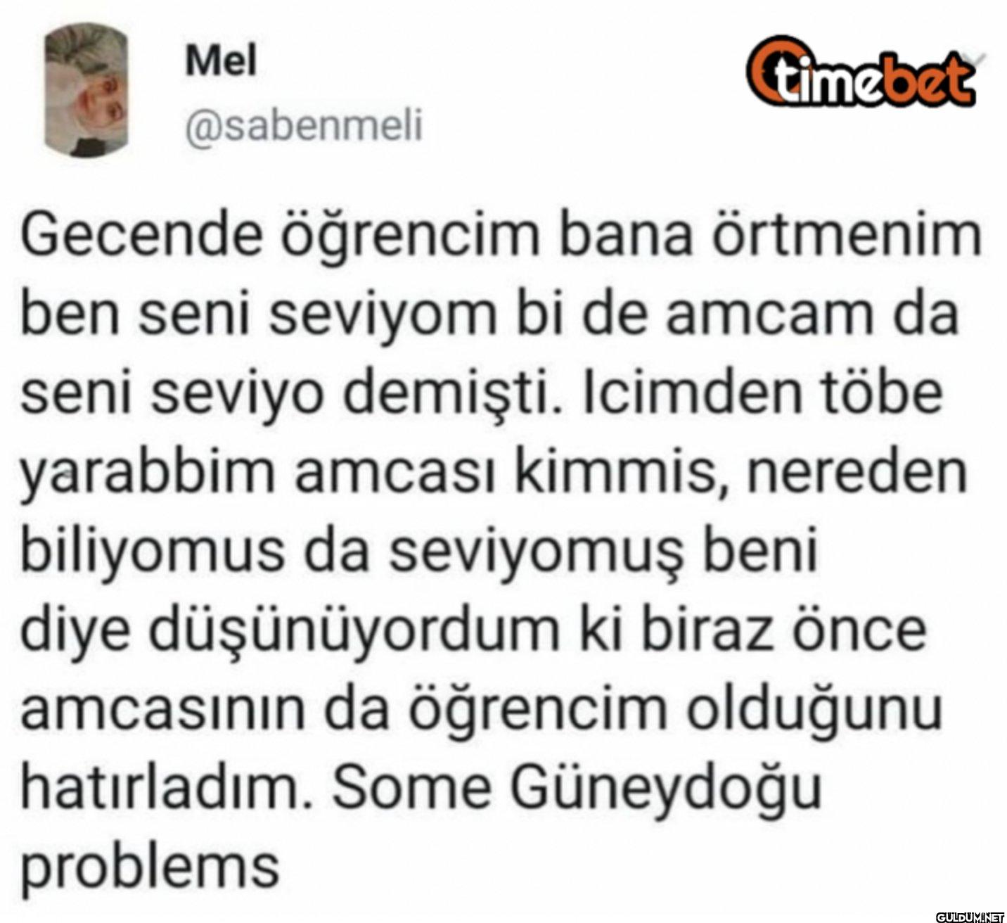 Gecende öğrencim bana...