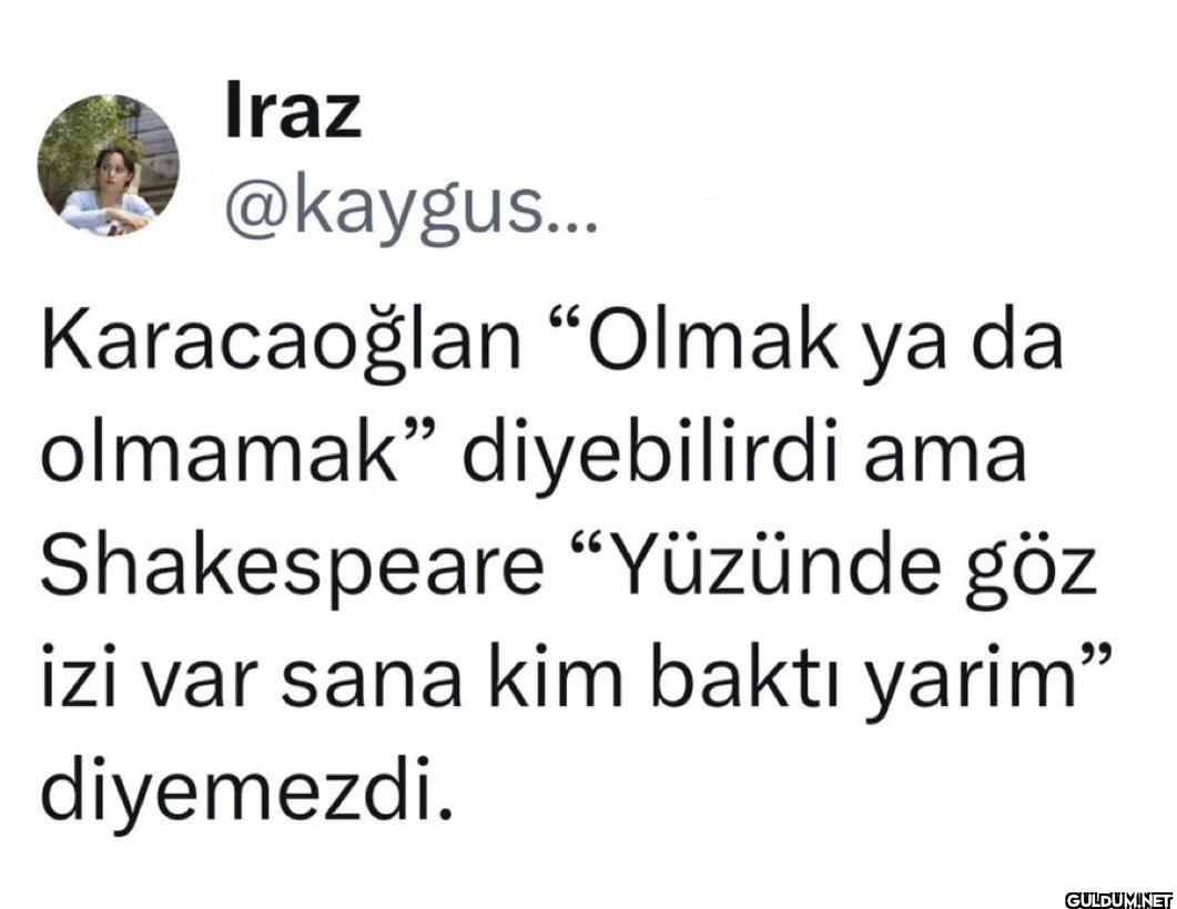 Karacaoğlan "Olmak ya da...