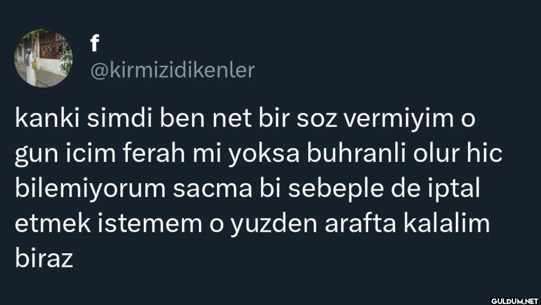 kanki simdi ben net bir...