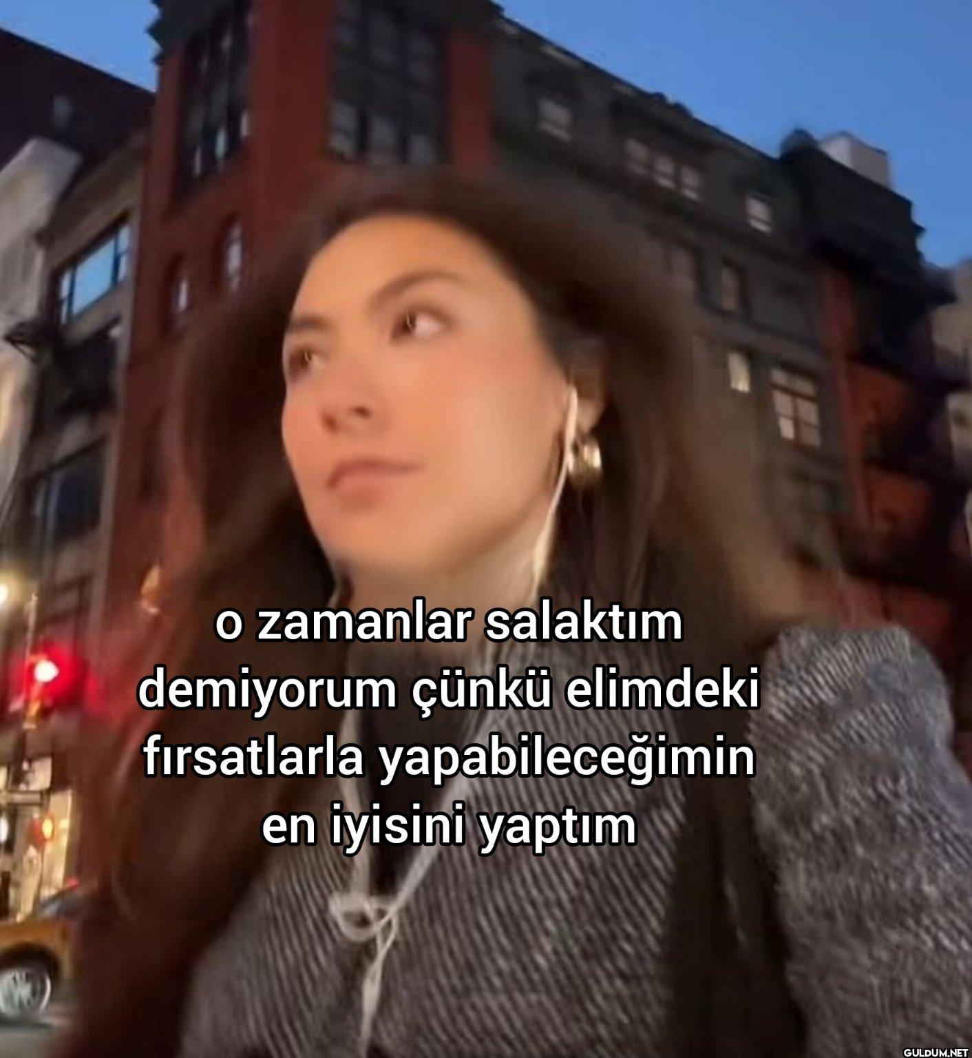 21 o zamanlar salaktım...