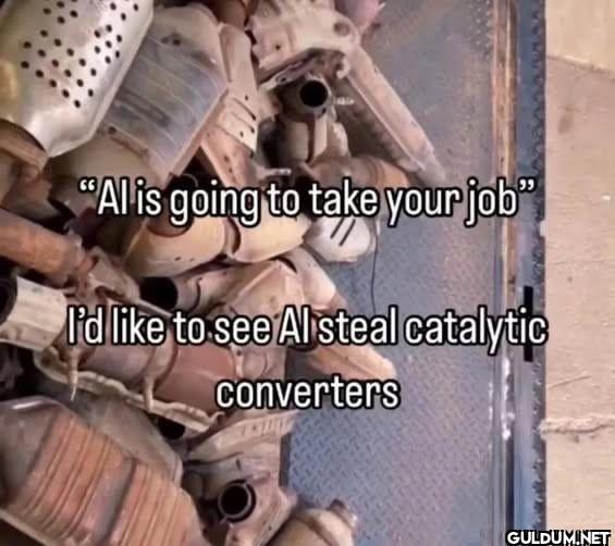 "Al is going to take your...