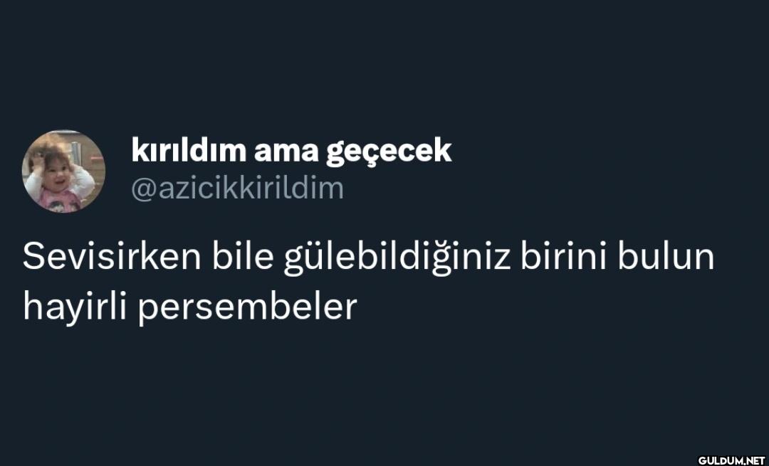 Sevisirken bile...