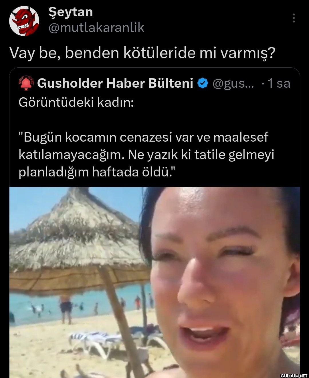 Vay be, benden kötüleride...