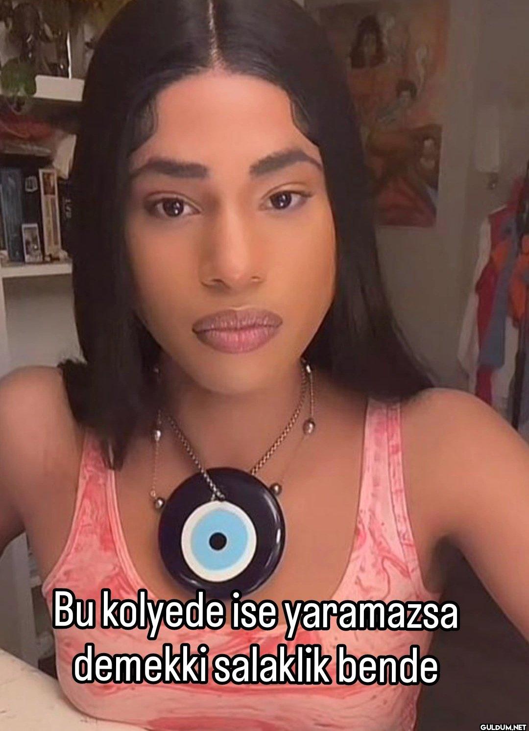 Bu kolyede ise yaramazsa...