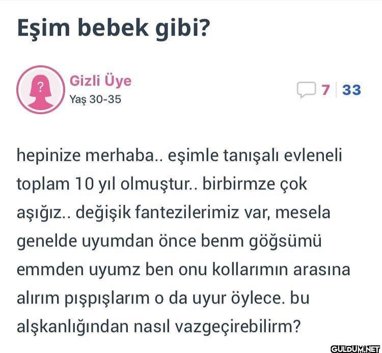 Eşim bebek gibi? Gizli Üye...