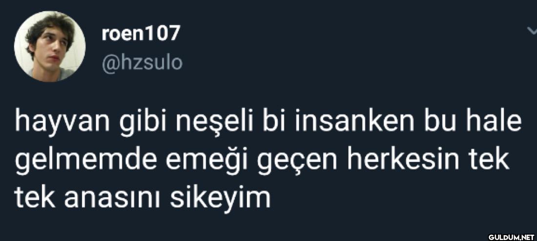 hayvan gibi neşeli bi...