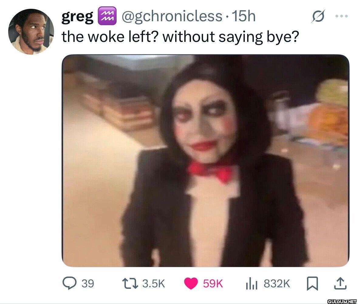 15h the woke left? without...