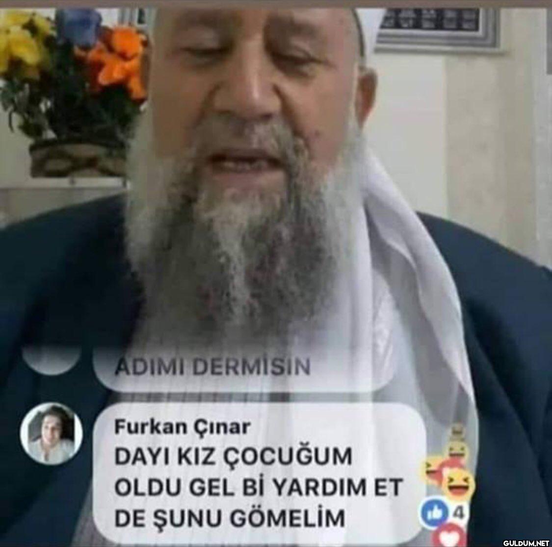 ADIMI DERMISIN Furkan...