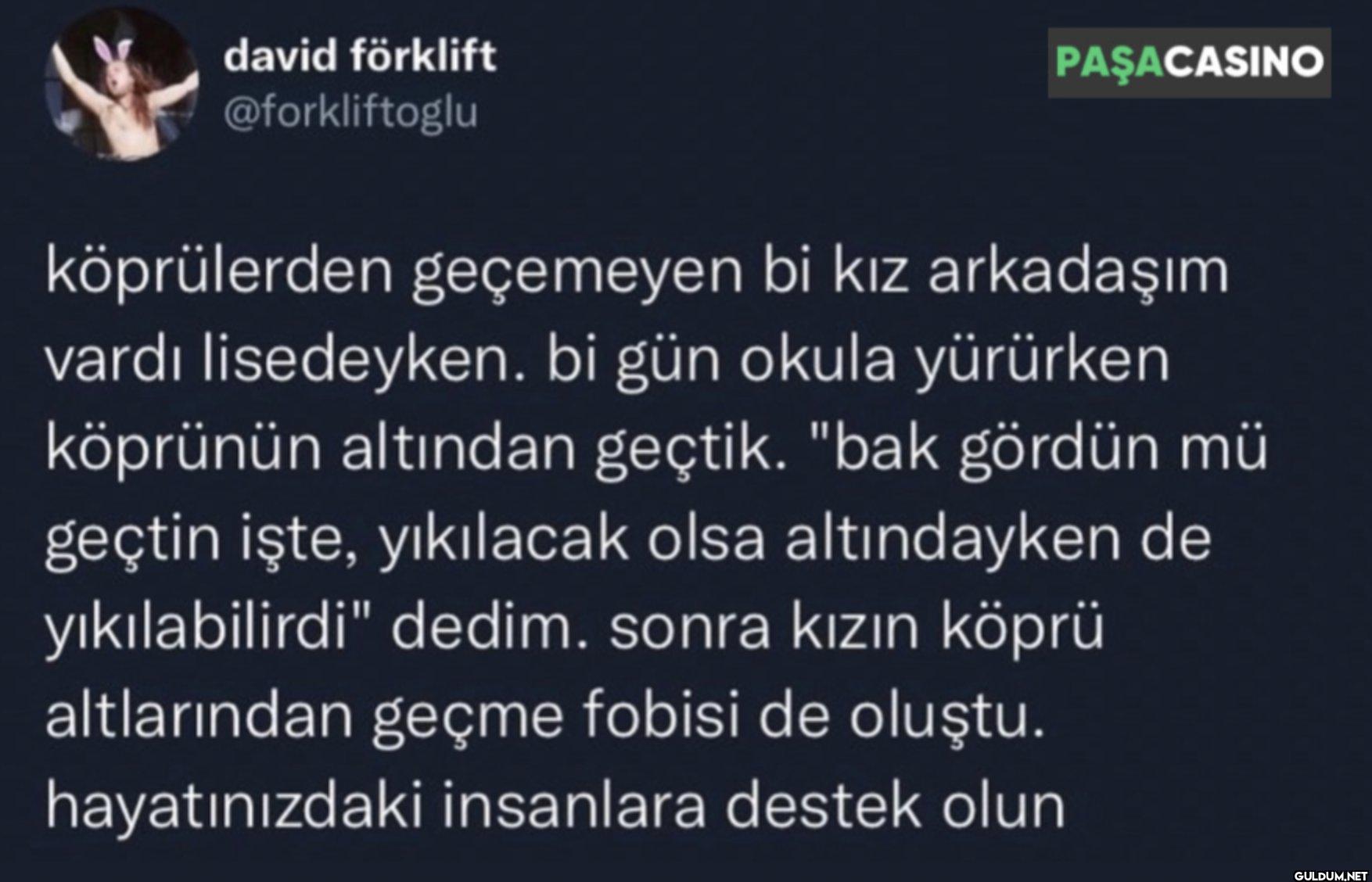 PAŞACASINO köprülerden...