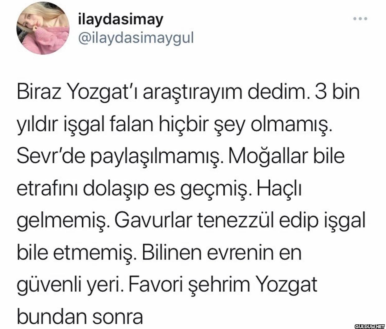 Biraz Yozgat'ı araştırayım...