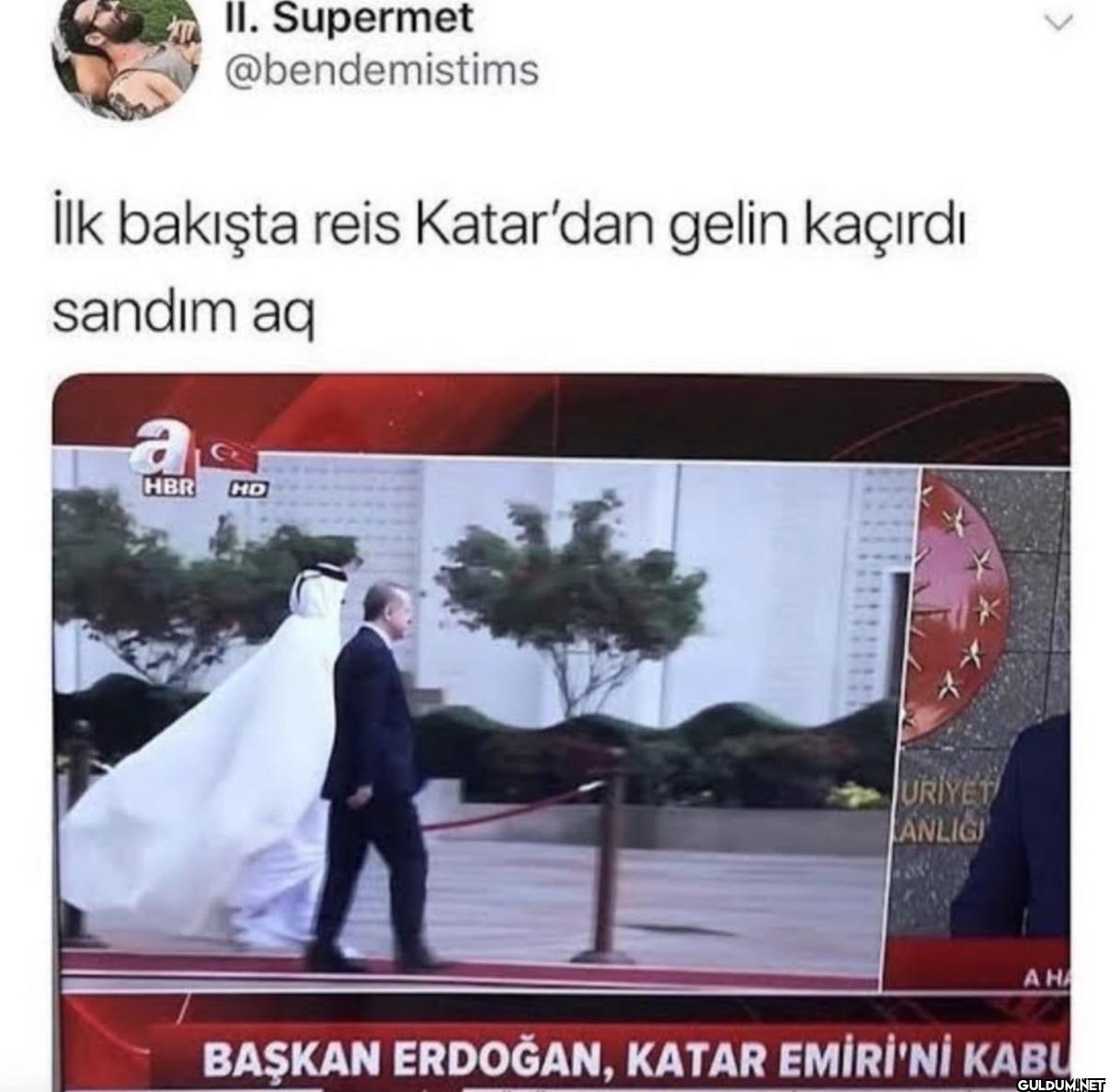 İlk bakışta reis Katar'dan...