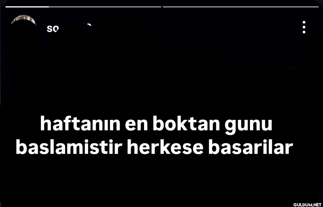 SO haftanın en boktan gunu...