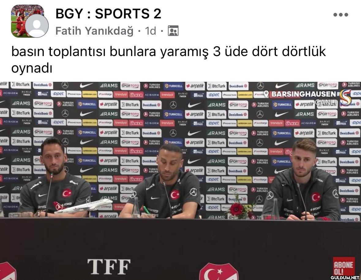 Üçü de çok iyiydi    BGY:...