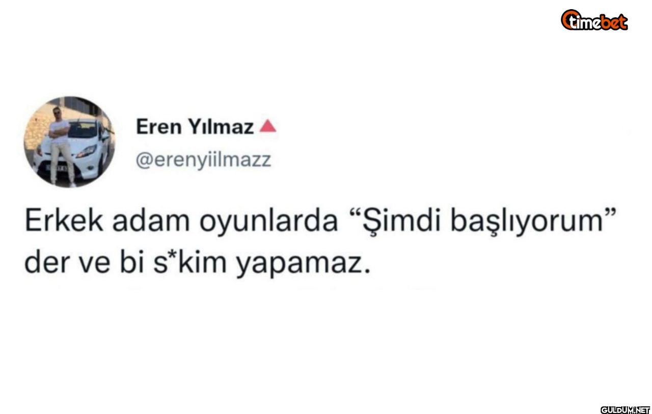 Erkek adam oyunlarda...