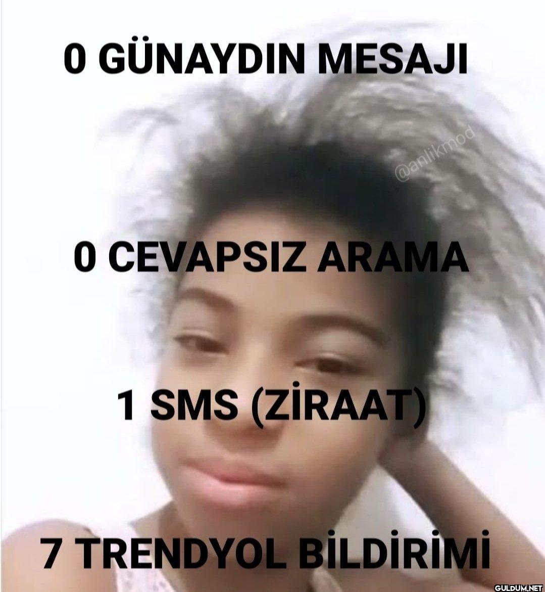 O CEVAPSIZ ARAMA 1 SMS...