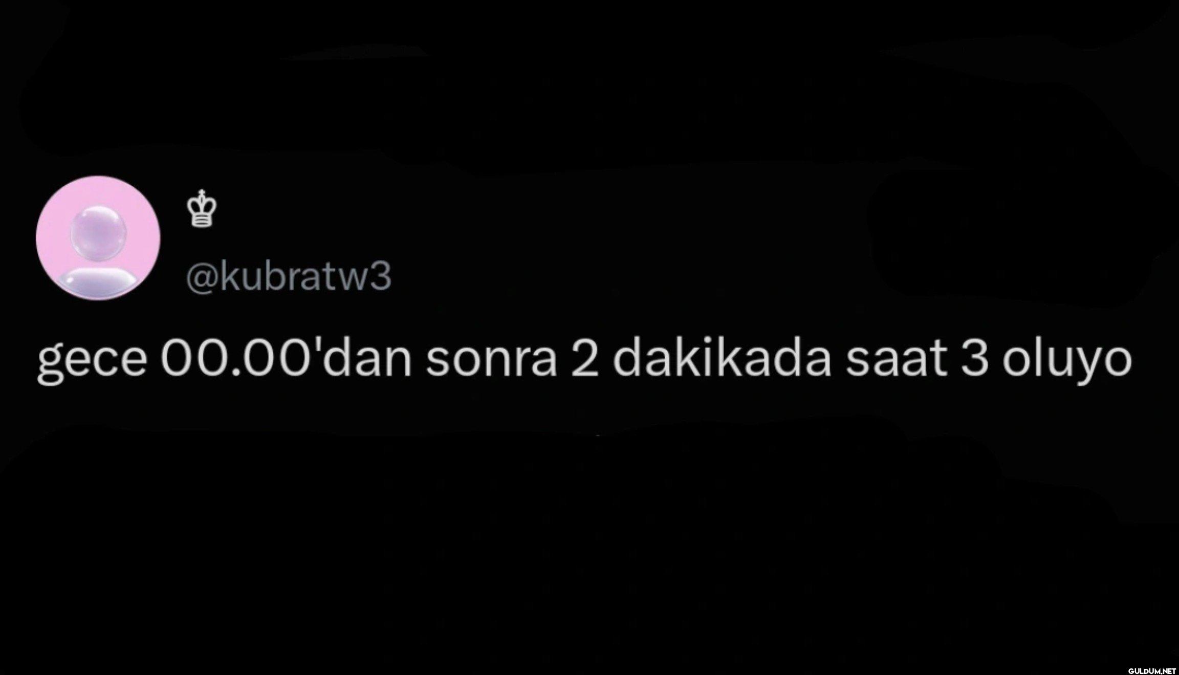 gece 00.00'dan sonra 2...