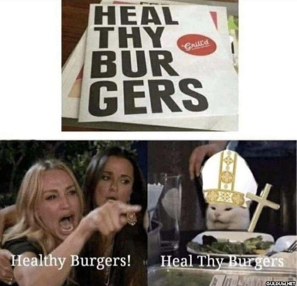 Grill'd HEAL THY BUR GERS...