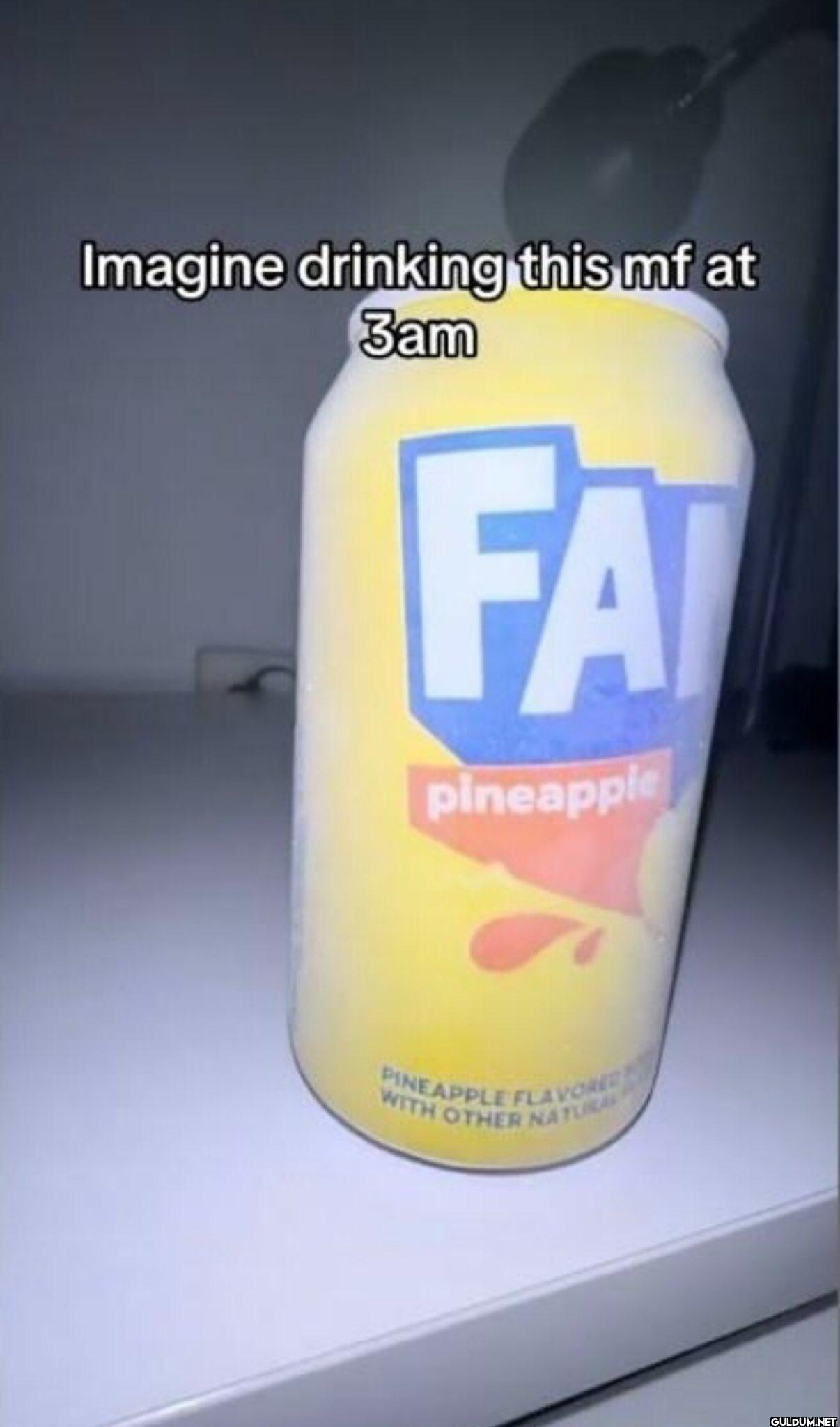 Imagine drinking this mf...