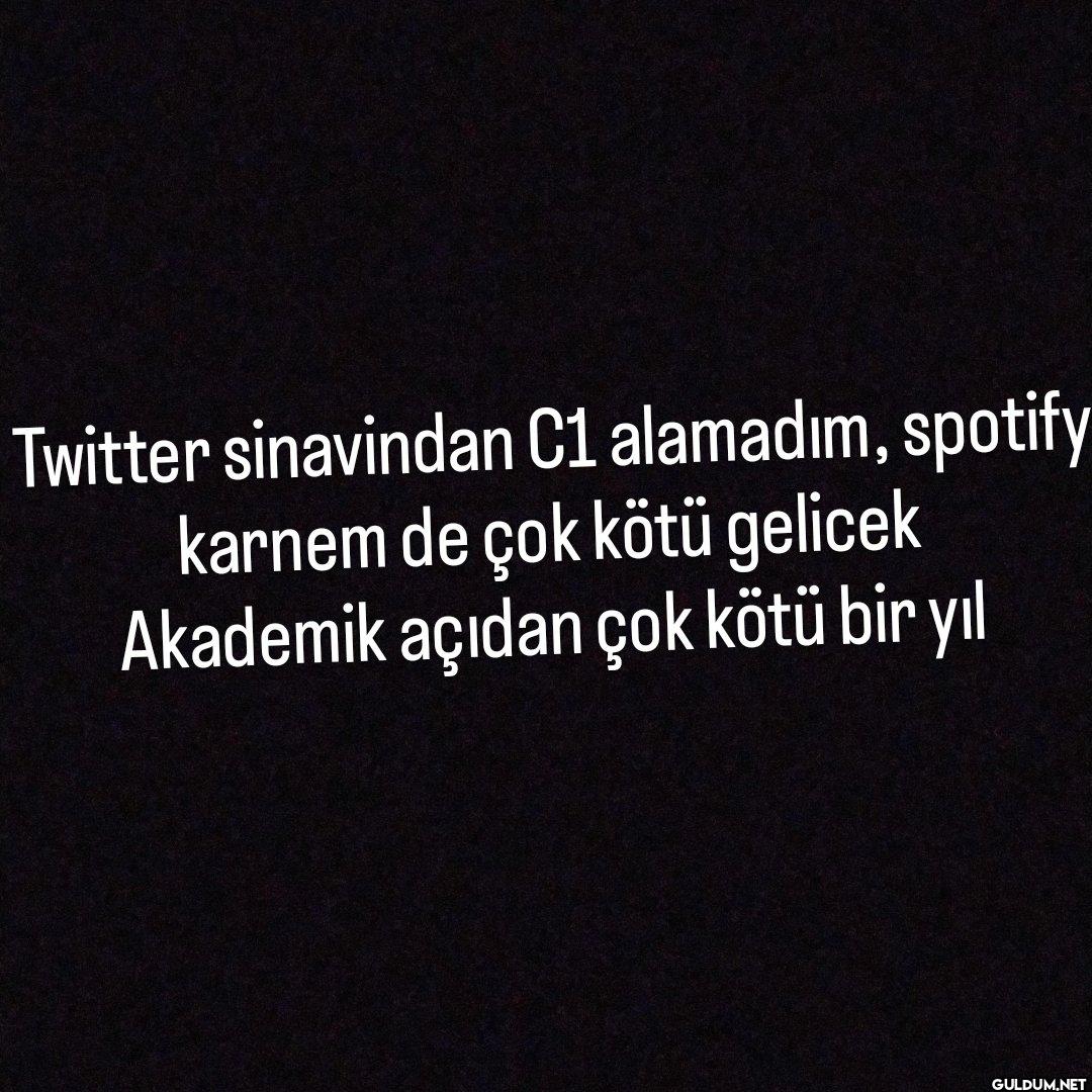 Twitter sinavindan C1...