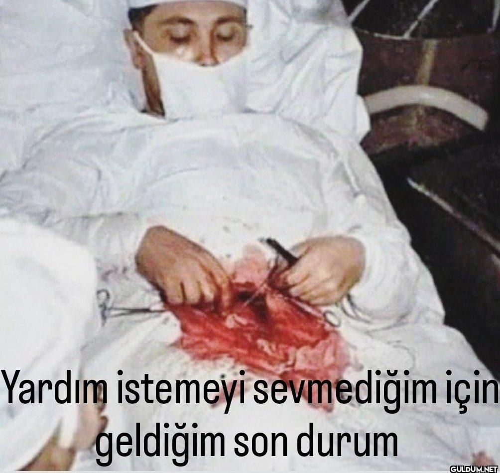 Yardım istemeyi sevmediğim...