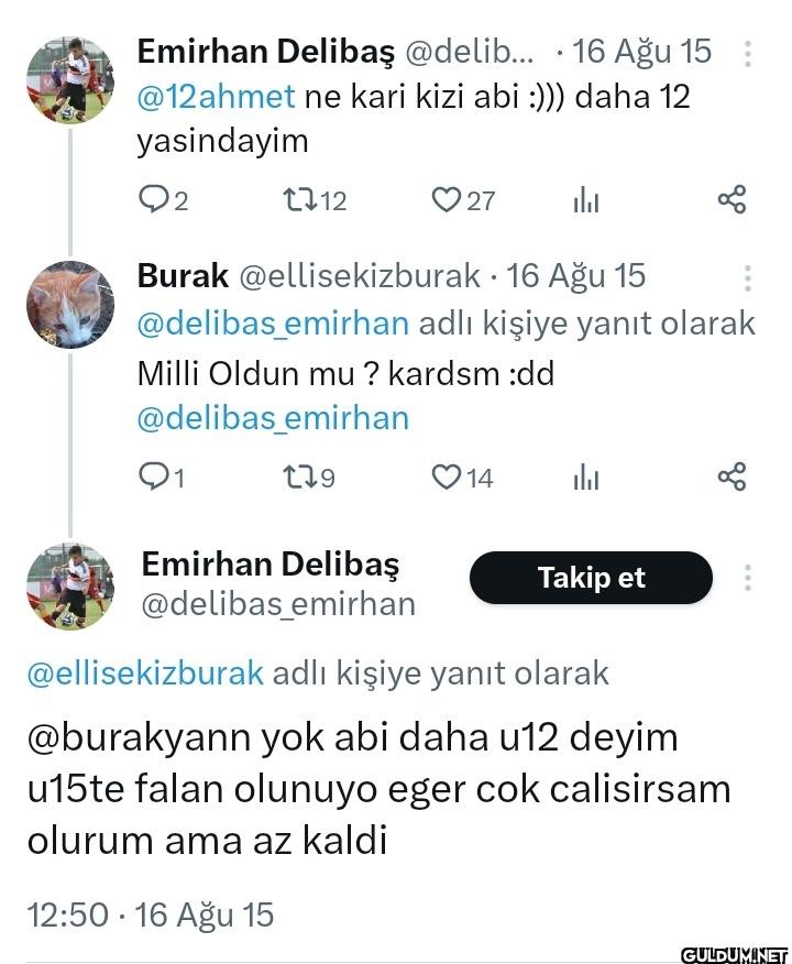 16 Ağu 15: @12ahmet ne...